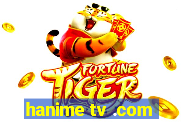 hanime tv .com